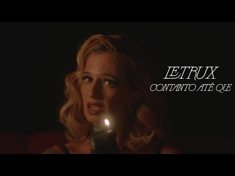 Letrux - Contanto Até Que