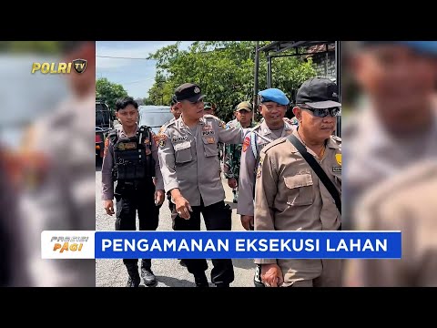 SATUAN SAMAPTA POLRES GRESIK MELAKSANAKAN PENGAMANAN KEGIATAN EKSEKUSI TANAH