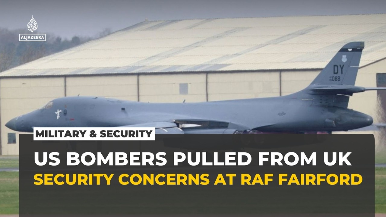 US withdraws all bombers from UK’s Fairford base amid security concerns