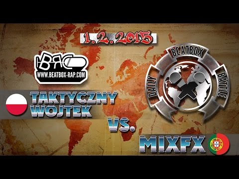 Taktyczny Wojtek VS MixFX  |  Daily Beatbox Battle ( 2015-02-01 )
