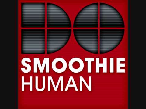 Smoothie -  Human (Chris van Dutch Booty Cut)