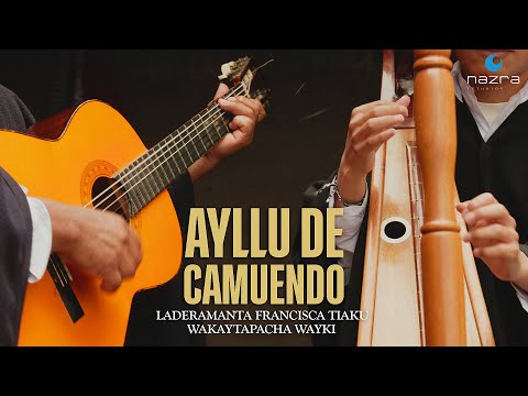 AYLLU DE CAMUENDO - LADERAMANTA FRANCISCA TIAKU - WAKAYTAPACHA WAYKI (VIDEO OFICIAL 2025)