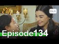 Elif Episode 134 - Urdu Dubbed | Turkish Drama