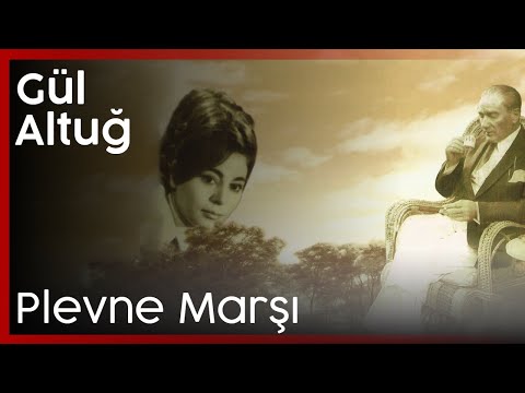 Gül Altuğ - Plevne Marşı - Şanı Büyük Osman Paşa