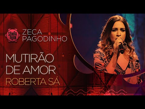 Mutirão de Amor - Roberta Sá (Sambabook Zeca Pagodinho)
