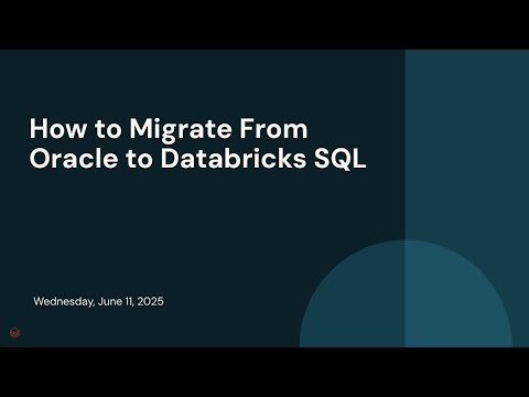 Watch: How to Migrate From Oracle to Databricks SQL
