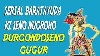 Download lagu Serial Baratayuda Ki Seno Nugroho DURGONDOSENO GUGUR mp3 Download lagu Serial Baratayuda Ki Seno Nugroho DURGONDOSENO GUGUR mp3