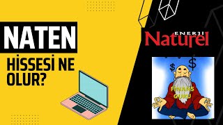 Naturel Enerji (Naten) Hissesi Ne Olur? - #NATEN