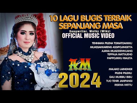 10 LAGU BUGIS TERBAIK SEPANJANG MASA ~ KUMPULAN LAGU BUGIS PILIHAN ~ OFFICIAL MUSIC VIDEO
