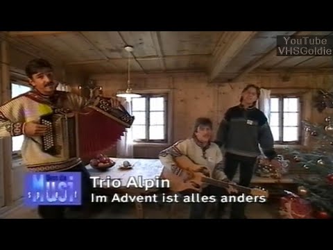 Trio Alpin - Im Advent ist alles anders - 1998