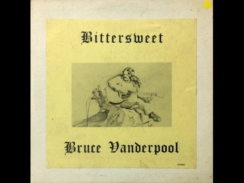 Bruce Vanderpool - 1969 Bittersweet (RAYDAR )