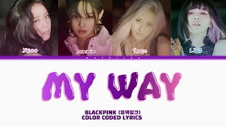 Download lagu (AI COVER) BLACKPINK (블랙핑크) 'MY WAY' Lyrics (Color Coded Lyrics) mp3 Download lagu (AI COVER) BLACKPINK (블랙핑크) 'MY WAY' Lyrics (Color Coded Lyrics) mp3