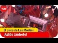 ¡Adiós Lindorfo! | El circo de Las Montini - T1E122