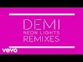 Demi Lovato - Neon Lights (Belanger Remix ...