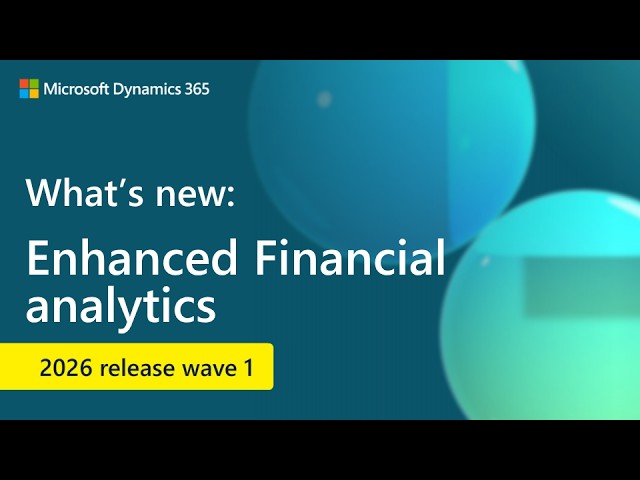 Microsoft Business Central 2026 Release Wave One Introduces Enhanced ...