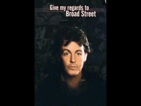 Give My regards to Broadstreet- 1984 McCartney Movie