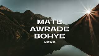 Download lagu OWARE JUNIER (MATE AWRADE BOHYE) mp3