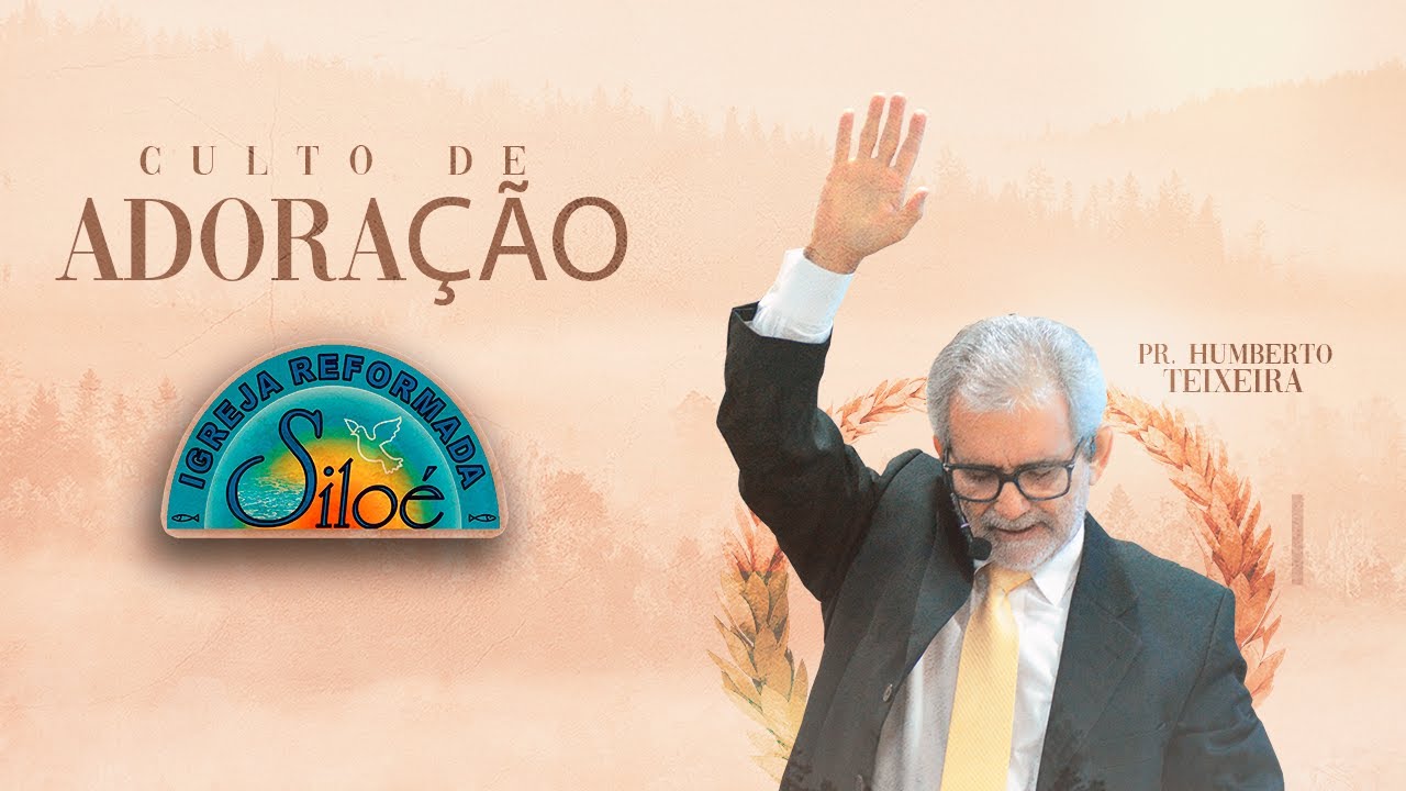CULTO DE ADORAÇÃO - 25/08/2024 - PR. HUMBERTO TEIXEIRA.