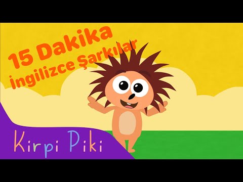 15 Dakika İngilizce Şarkılar - Kirpi Piki - Bebek Şarkıları - Kirpi Piki Çizgi Film Çocuk Şarkıları