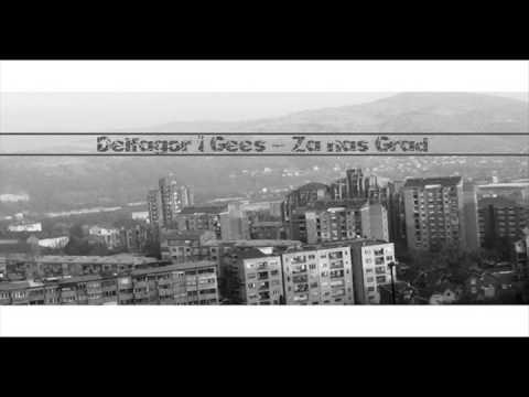Delfagor i Gees - Za nas grad (boom bap rmx) 2016