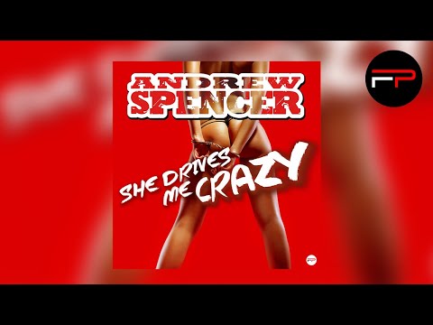 Andrew Spencer - She Drives Me Crazy (Radio Edit)
