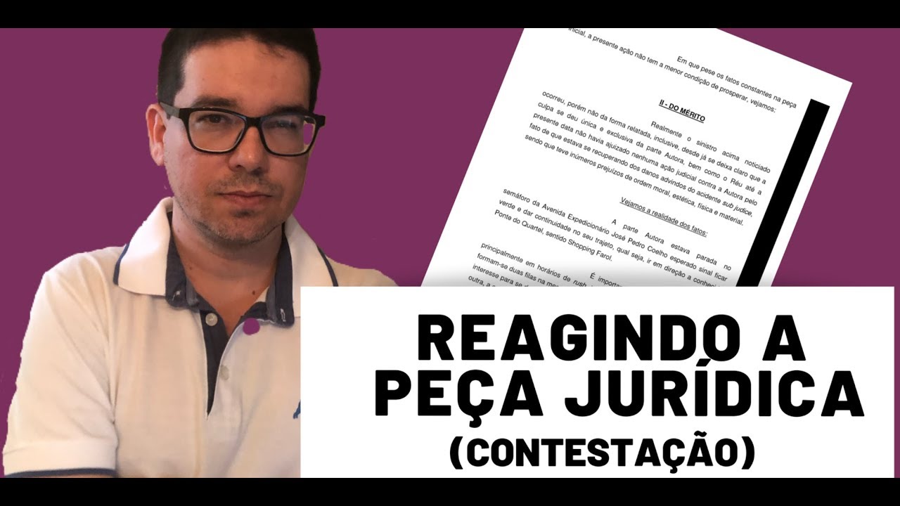 REAGINDO A PEÇA JURÍDICA (CONTESTAÇÃO) - Redação Jurídica