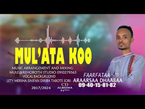 ARAARSAA DHAABAA (MUL'ATA KOO) 0940158182 MULE@REHOBOTH STUDIO