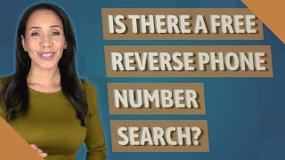 Is there a free reverse phone number search
