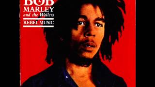 Bob Marley &amp; The Wailers - Them Belly Full