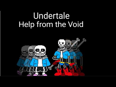 Undertale:Help from the Void
