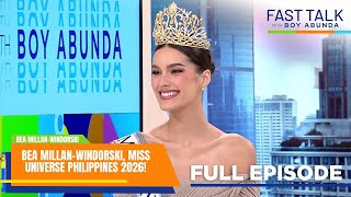 Fast Talk with Boy Abunda: Bea Millan-Windorski, Miss Universe Philippines 2026! (Full Episode 847)