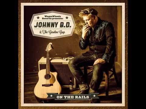 Johnny B.D. & The Gasoline Guys - Lonely Mans Abyss