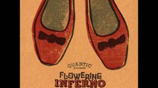 Shuffle Them Shoes (feat. Hollie Cook) - Quantic Presenta Flowering Inferno