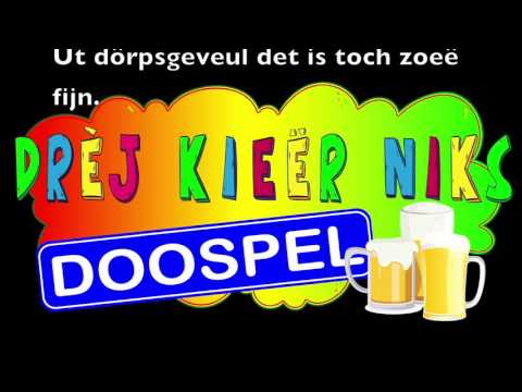 Waat ein fieëst in oos dörp - Drèj Kieër Niks
