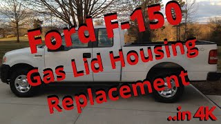 2004-2008 F-150 Gas Lid Housing Replacement