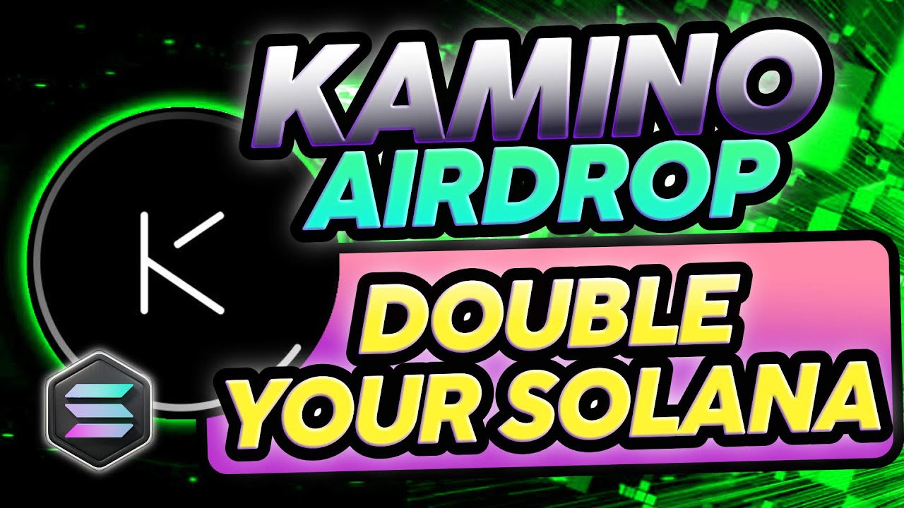 Kamino Finance Airdrop DOUBLE YOUR SOLANA