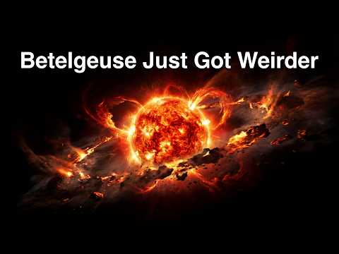 The Betelgeuse Mystery DEEPENS  Something Nobody Expected Is Happening