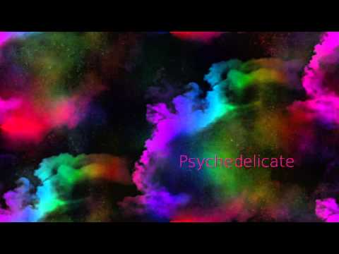 Psychedelicate