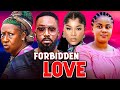 FORBIDDEN LOVE 2025 Full Movie Frederick Leonard Uju Okoli Nigerian Movies 2025 Latest Full Movies