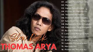 Download lagu THOMAS ARYA FULL ALBUM TERBAIK & TERBARU 2026 | LAGU SLOW ROCK TERPOPULER 2026 ENAK DIDENGAR mp3