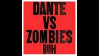 Dante Vs Zombies - Relax, There's A Ghost In Charge