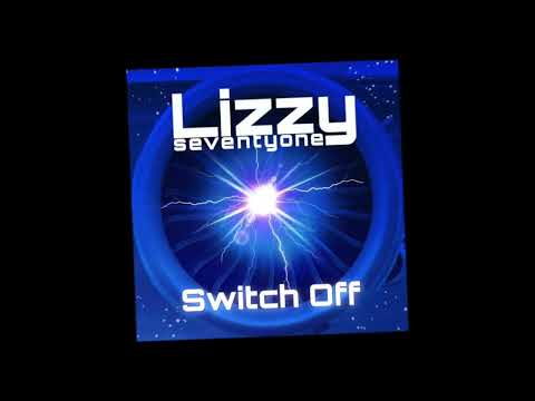 Lizzyseventyone - Switch Off