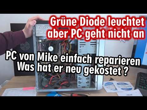 PC - LED leuchtet grün aber geht nicht an โญ๏ธ PC von Mike reparieren โญ๏ธ Was hat er neu gekostet?