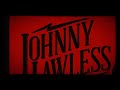 Johnny Lawless, Born To Ride