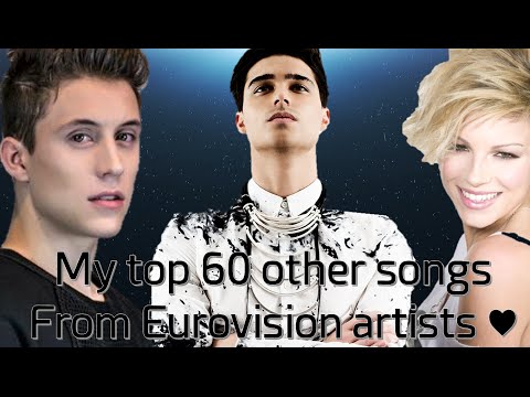 My top 60 other songs from Eurovision artists l 2005 - 2015