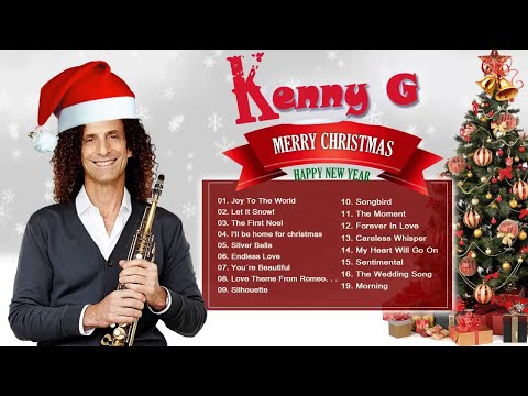 Christmas Songs By Kenny G || Best Christmas songs 2017 2018 Instrumental Christmas