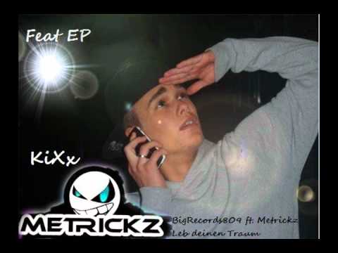 [Achtzig9] KiXx ft. Metrickz - Leb deinen Traum [Prod. by DINJO]