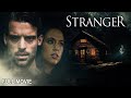 Stranger | Full Thriller Movie