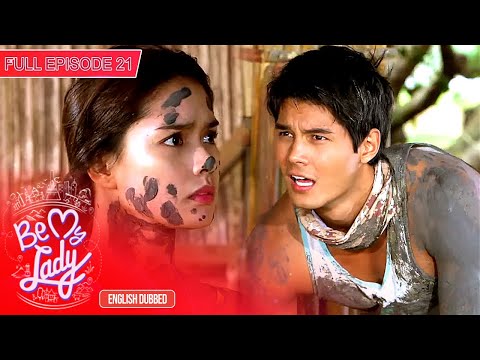 Full Episode 21 | Be My Lady English Dubbed