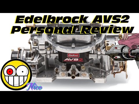 MY REVIEW of the EDELBROCK AVS2 Carburetor!